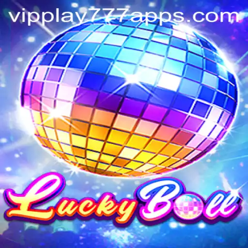 The Exciting World of LuckyBall: Discover the Thrills with vipplay777
